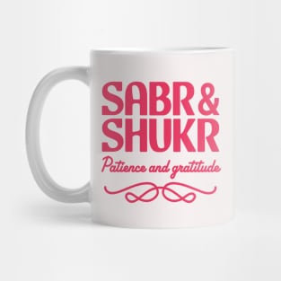 Sabr and Shukr Mug